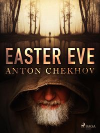 Bild vom Artikel Easter Eve vom Autor Anton Tchekhov