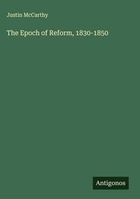 Produktbild: The Epoch of Reform, 1830-1850