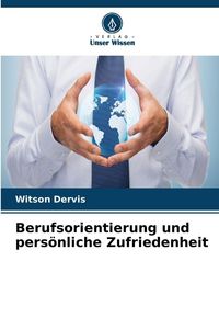 Produktbild: Berufsorientierung und pers&ouml;nliche Zufriedenheit
