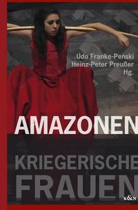 Produktbild: Amazonen &ndash; Kriegerische Frauen