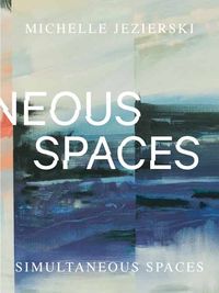 Produktbild: Michelle Jezierski &ndash; Simultaneous Spaces