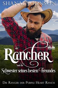 Produktbild: Der Rancher Und Die Schwester Seines Besten Freundes