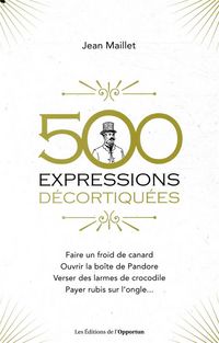 Produktbild: 500 expressions populaires d&eacute;cortiqu&eacute;es