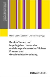 Produktbild: Denker*innen und Impulsgeber*innen der erziehungswissenschaftlichen Frauen- und Geschlechterforschung