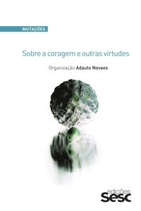 Produktbild: Muta&ccedil;&otilde;es: sobre a coragem e outras virtudes