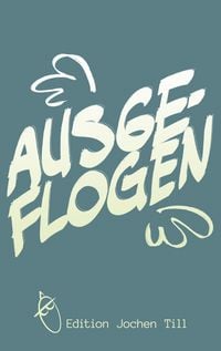 Produktbild: Ausgeflogen