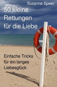 Produktbild: 50 kleine Rettungen f&uuml;r die Liebe
