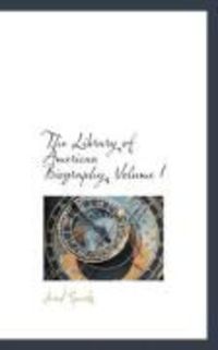 Produktbild: The Library of American Biography, Volume I