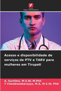Produktbild: Acesso e disponibilidade de servi&ccedil;os de PTV e TARV para mulheres em Tirupati