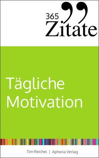Produktbild: 365 Zitate f&uuml;r t&auml;gliche Motivation