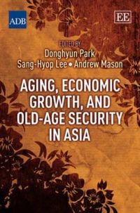 Produktbild: Aging, Economic Growth, and Old-Age Security in Asia