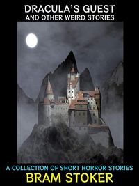 Produktbild: Dracula's Guest and Other Weird Stories