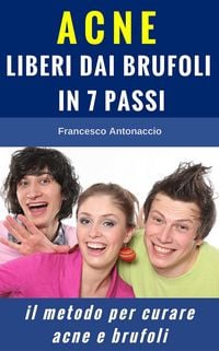 Produktbild: Acne liberi dai brufoli in 7 passi