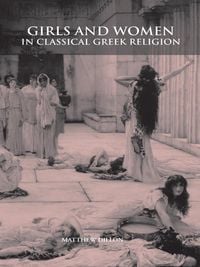 Produktbild: Girls and Women in Classical Greek Religion