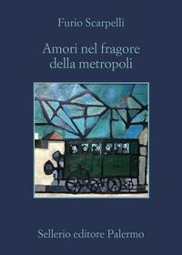 Produktbild: Amori nel fragore della metropoli