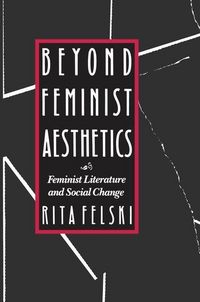 Produktbild: Felski, R: Beyond Feminist Aesthetics