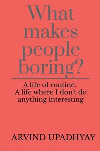 Produktbild: What makes people boring?