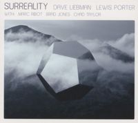 Bild vom Artikel Surreality(Feat. Marc Ribot,Brad Jones,Chad Taylor vom Autor Dave Liebman
