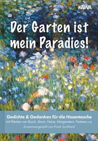 Bild vom Artikel Der Garten ist mein Paradies vom Autor Wilhelm Busch