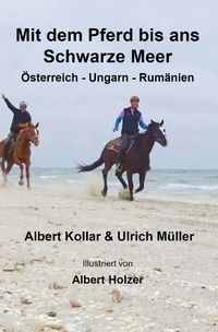 Bild vom Artikel Mit dem Pferd bis ans Schwarze Meer vom Autor Ulrich Müller