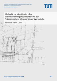 Produktbild: Methodik zur Identifikation des W&auml;rmeaufteilungskoeffizienten bei der Fr&auml;sbearbeitung d&uuml;nnwandinger Werkst&uuml;cke