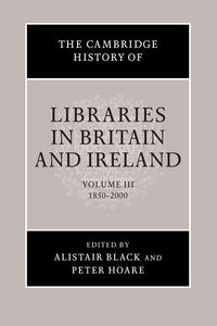 Produktbild: The Cambridge History of Libraries in Britain and Ireland