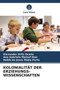 Produktbild: Kolonialit&auml;t der Erziehungs- Wissenschaften