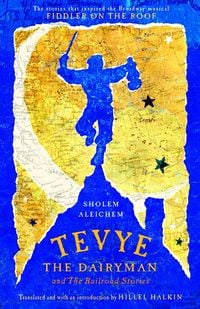 Produktbild: Tevye the Dairyman and The Railroad Stories