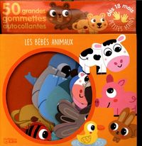 Produktbild: Les b&eacute;b&eacute;s animaux : 50 grandes gommettes autocollantes
