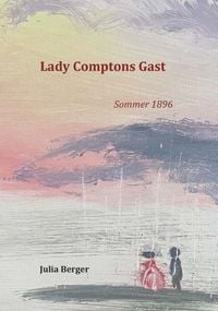 Produktbild: Lady Comptons Gast 1