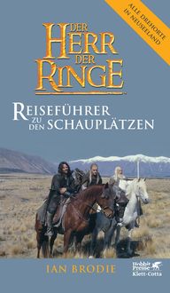 Der Herr der Ringe Reisef hrer zu den Schaupl tzen von Ian