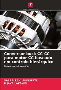 Produktbild: Conversor buck CC-CC para motor CC baseado em controlo hier&aacute;rquico