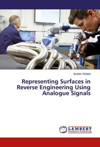 Produktbild: Representing Surfaces in Reverse Engineering Using Analogue Signals