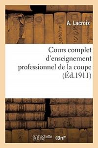 Produktbild: Cours complet d'enseignement professionnel de la coupe