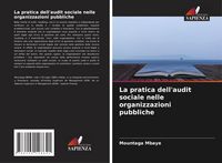 Produktbild: La pratica dell'audit sociale nelle organizzazioni pubbliche