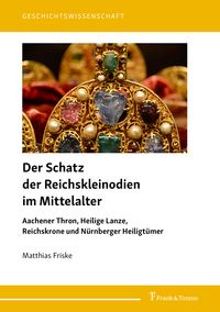 Produktbild: Der Schatz der Reichskleinodien im Mittelalter