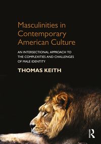 Produktbild: Masculinities in Contemporary American Culture