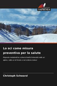 Produktbild: Lo sci come misura preventiva per la salute