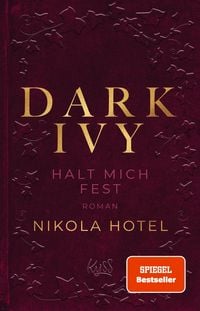 Produktbild: Dark Ivy &ndash; Halt mich fest