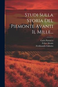 Produktbild: Studi Sulla Storia Del Piemonte Avanti Il Mille...