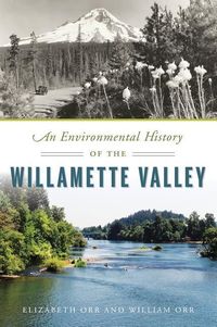 Produktbild: An Environmental History of the Willamette Valley