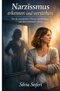 Produktbild: Narzissmus erkennen und verstehen