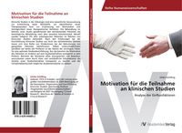 Produktbild: Motivation f&uuml;r die Teilnahme an klinischen Studien