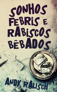 Produktbild: Sonhos Febris e Rabiscos B&ecirc;bados