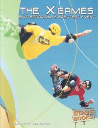 Produktbild: The X Games: Skateboarding's Greatest Event