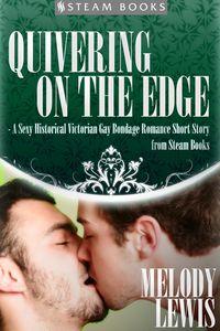Produktbild: Quivering on the Edge - A Sexy Historical Victorian Gay Bondage Romance Short Story from Steam Books