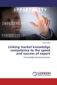 Produktbild: Linking market knowledge competence to the speed and success of export