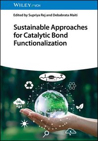 Produktbild: Sustainable Approaches for Catalytic Bond Functionalization