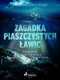 Produktbild: Zagadka piaszczystych lawic: Dziennik tajnej operacji na Morzu P&oacute;lnocnym