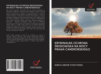 Produktbild: Kryminalna Ochrona &iquest;rodowiska Na Mocy Prawa Camero&iquest;skiego